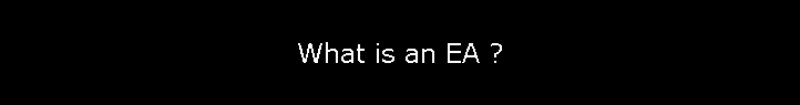 What is an EA ?